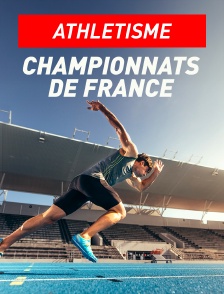 Athlétisme - Championnats de France