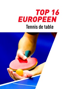 Tennis de table - Top 16 européen