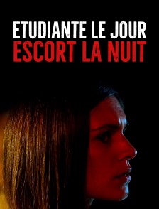 Etudiante le jour, escort la nuit