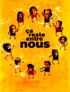 Ça reste entre nous