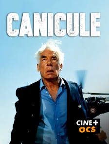 CINÉ Cinéma - Canicule