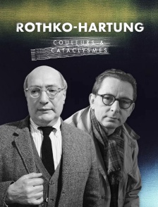 Rothko-Hartung : Couleurs et cataclysmes