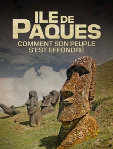 Ile de Pâques : comment son peuple s'est effondré