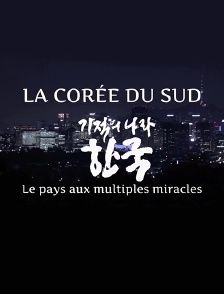La Corée du Sud, le pays aux multiples miracles
