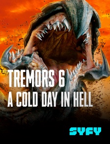 SYFY - Tremors 6 : A cold day in hell