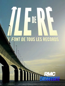 RMC Découverte - Île de Ré : le pont de tous les records