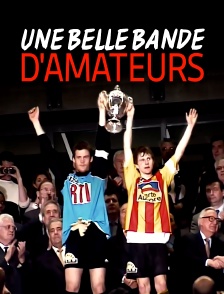 Une belle bande d'amateurs