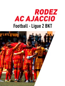 Football - Ligue 2 BKT : Rodez / AC Ajaccio