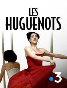 France 3 - Les Huguenots