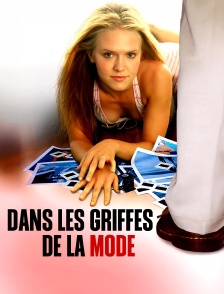 Dans les griffes de la mode