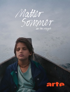 Arte - Matter Sommer