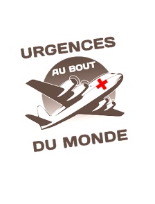Urgences au bout du monde
