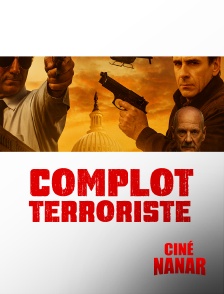Ciné Nanar - Complot Terroriste