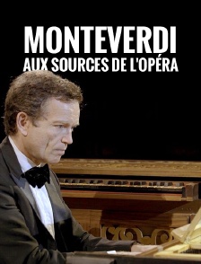 Monteverdi, aux sources de l'opéra
