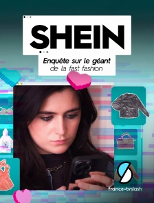 Slash - SHEIN : Enquête sur le géant de la fast fashion