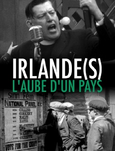 Irlande(s) : l'aube d'un pays