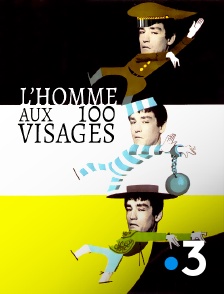France 3 - Il mattatore : l'homme aux cent visages