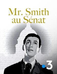 France 3 - Mr. Smith au Sénat
