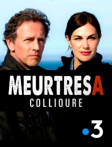 France 3 - Meurtres à Collioure