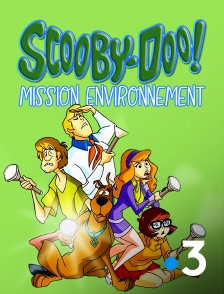 France 3 - Scooby-Doo : mission environnement