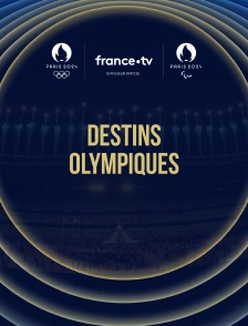 Paris 2024 : Destins olympiques
