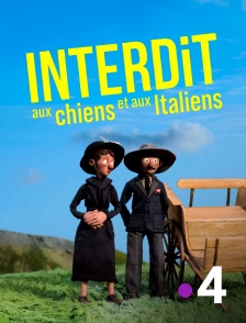 France 4 - Interdit aux chiens et aux Italiens