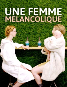 Une femme mélancolique