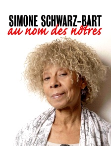Simone Schwarz-Bart au nom des nôtres