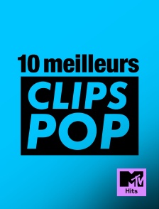 10 meilleurs clips pop