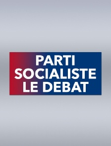 Parti socialiste : le débat
