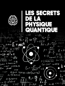 Les secrets de la physique quantique