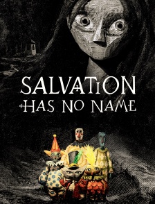 Salvation Has No Name