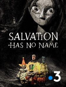 Salvation Has No Name