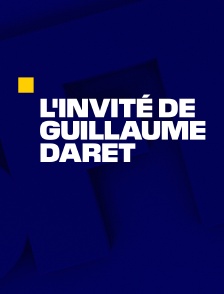 L'invité de Guillaume Daret