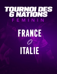 Rugby - Tournoi des Six Nations féminin : France / Italie