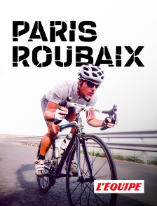 L'Equipe - Cyclisme : Paris - Roubaix