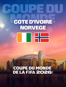 Côte d'Ivoire / Norvège : Seizième de finale de Coupe du monde FIFA 2026 - Football