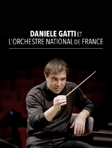 Daniele Gatti et l'Orchestre national de France