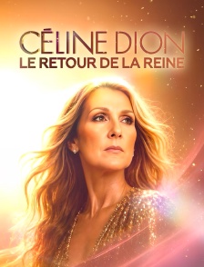 Céline Dion : le retour de la reine