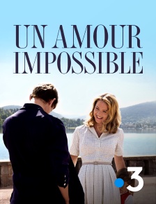 France 3 - Un amour impossible