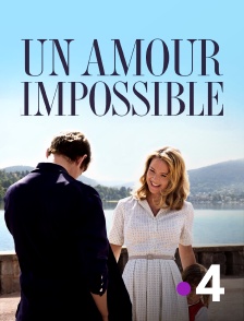 France 4 - Un amour impossible