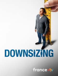 france.tv - Downsizing