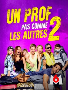 M6 - Un prof pas comme les autres 2