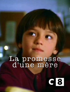 C8 - La promesse d'une mère