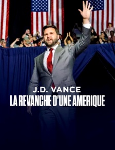 J.D. Vance : la revanche d'une Amérique