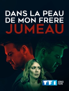 TF1 Séries Films - Dans la peau de mon frère jumeau