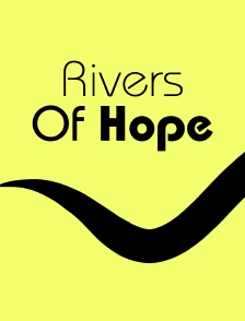 Rivers Of Hope