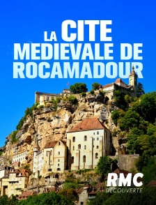 La cité médiévale de Rocamadour