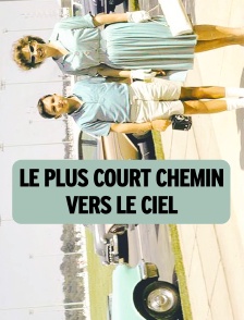 Le plus court chemin vers le ciel