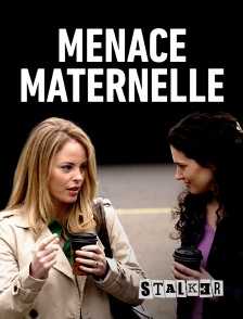 Stalker - Menace maternelle
